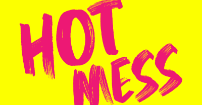 Hot Mess