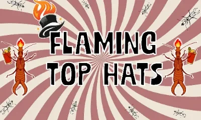 Flaming Top Hats