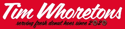 Tim Whoretons
